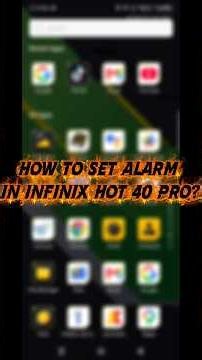 How to Set alarm clock in Infinix Hot 40 Pro?