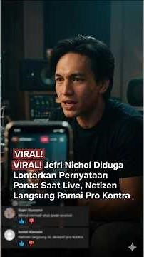 Viral! Jefri Nichol Allegedly Makes Heated Remarks During Livestream, Sparks Online Backlash