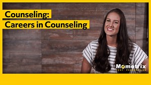 An In-Depth Look at Counseling Careers (Video)