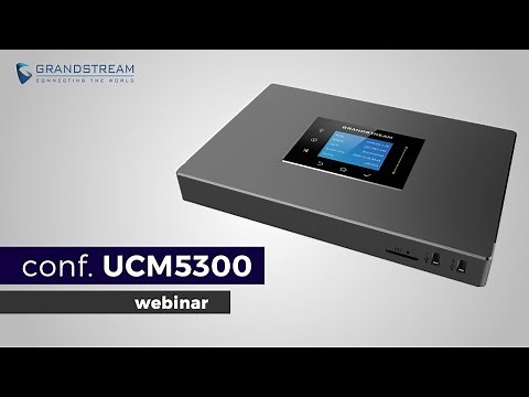 Webinar configuración UCM6300 Grandstream
