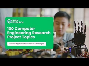 100 Computer Engineering Research Project Topics
