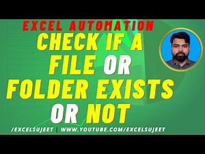 Check If A File or Folder Exists or Not Using VBA by ExcelSujeet