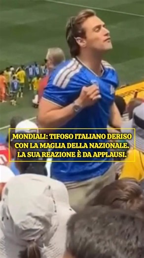 MONDIALI: TIFOSO ITALIANO DERISO CON LA MAGLIA DELLA NAZIONALE. LA SUA REAZIONE È DA APPLAUSI 📺🇮🇹