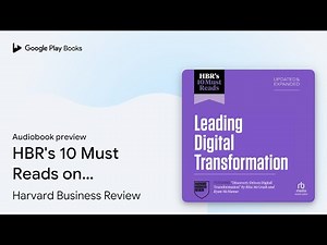 HBR's 10 Must Reads on Leading Digital… by Harvard Business Review · Audiobook preview