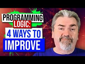 Four Ways to Improve Your Programming Logic Skills