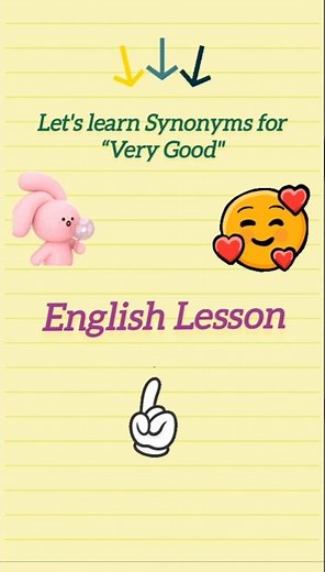 Let's learn Synonyms for "Very Good"