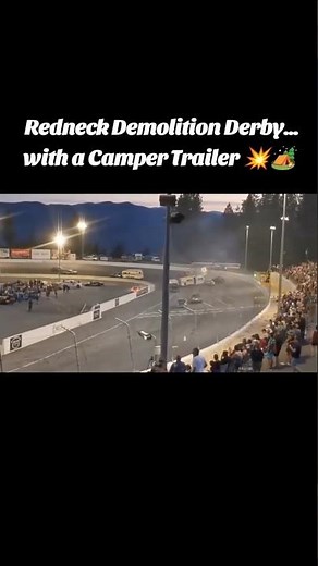 Redneck Demolition Derby… with camper trailer. 🏕️💥🤠#PentictonSpeedway #DemolitionDerby #Redneck