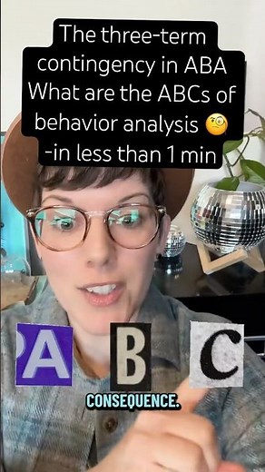 The Three-Term Contingency AKA the ABCs of #behavioranalysis #abatherapy