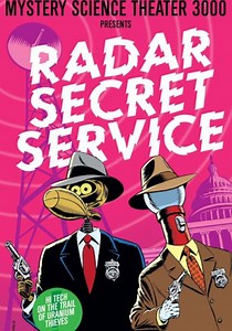 Mystery Science Theater 3000: Radar Secret Service streaming