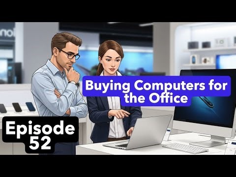 Smart Tips for Buying Office Computers | English Flow Podcast