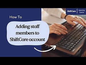 Adding Staff Members to your ShiftCare Account