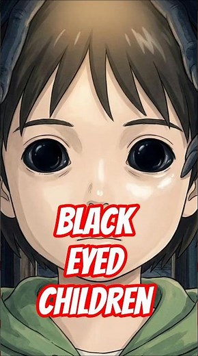 The Black-Eyed Kids Explained 🚪👁️ #horrorstories #terrifyingtales #scary
