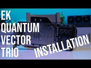 EK Quantum Vector Trio Waterblock Installation MSI RTX 3080Ti