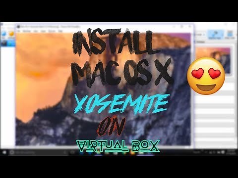 How to install Mac OS X Yosemite In Virtual Box (PC)