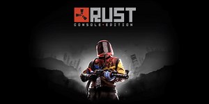 Rust – Erscheint im Mai für Xbox One und PlayStation 4 – physischer und digitaler Release mit unterschiedlichen Editionen geplant - GameNewz.de