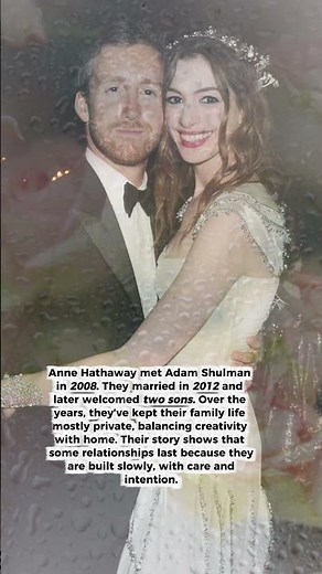 Anne Hathaway & Adam Shulman: The Love That Chose Calm 💛