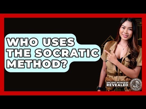 Who Uses The Socratic Method? - Ancient Wonders Revealed
