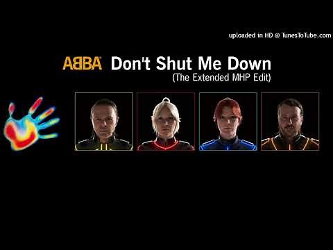 ABBA - DON`T SHUT ME DOWN - The Extended MHP Edit