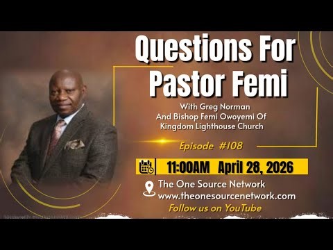 "QUESTIONS FOR PASTOR FEMI" - With Greg Norman And Bishop Femi Owoyemi - Episode #108