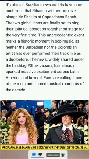Official: Rihanna & Shakira Make History with First-Ever Live Duet at Copacabana.