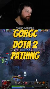 Gorgc — Dota2 Pathing! 😂🤣 (720p60fps) | Roshan Stream