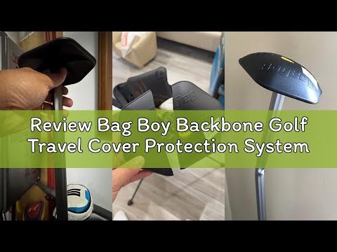 Review Bag Boy Backbone Golf Travel Cover Protection System