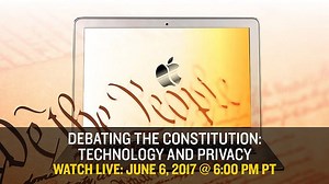 Debating the Constitution: Technology and Privacy