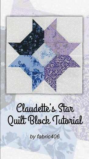 How to Sew the Fast & Fun Claudette's Star Quilt Block #quiltblock #quilt #quilting #patchwork