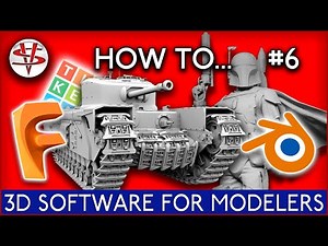 HOW TO... PART 6 '3D SOFTWARE FOR MODELLERS'