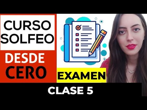 EXAMEN DEL CURSO DE SOLFEO | CÓMO LEER PARTITURAS DESDE CERO. - Clase 5