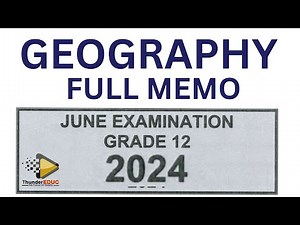 2024 GEOGRAPHY MEMO JUNE EXAMS GRADE 12 : THUNDEREDUC