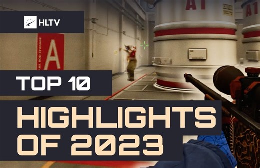 HLTV评选2023年度十个高光时刻