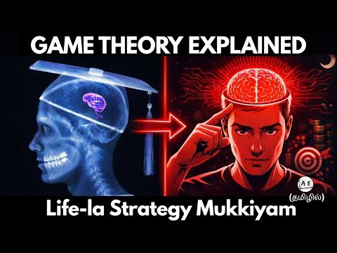 Wrong Move = Game Over | Game Theory: A Simple Strategy That Will Change Your Life Forever (Tamil)