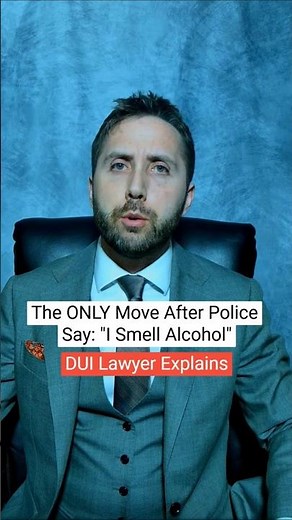 LAWYER: What “I Smell Alcohol” Really Means in a Police Report