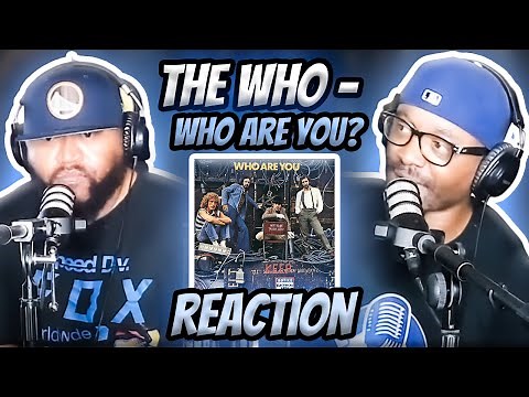 The Who - Who Are You (REACTION) #thewho #reaction #trending