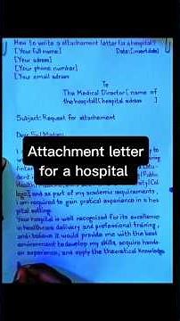 How to write attachment letter for a hospital ?