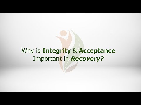 Why is Integrity & Acceptance Important in Recovery?
