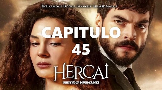 HERCAI CAPITULO 45 LATINO ❤ [2021] | NOVELA - COMPLETO HD