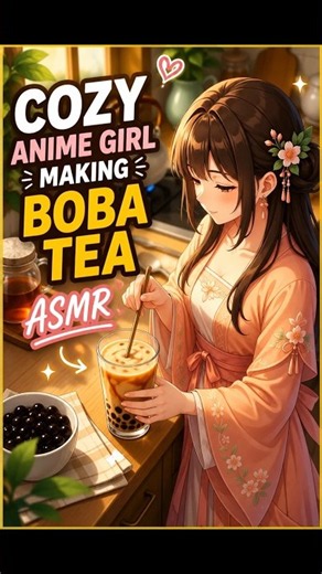 Cozy Anime Girl Makes Brown Sugar Boba Tea 🧋🌸 | Relaxing Ghibli ASMR #Shorts