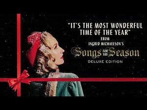 Ingrid Michelson - "It's The Most Wonderful Time Of The Year" (Official Visualizer)