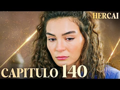 Hercai - Capítulo 140
