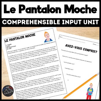 Beginning French Comprehensible Input Lesson Plan Le Pantalon Moche Short Story