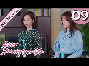 【Sub Español】Amor Irremplazable EP 09| Irreplaceable Love | 与晨同光