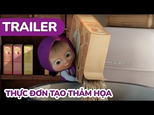 Cô Bé Masha và Chú Gấu Xiếc 🏠 Thực đơn tạo thảm họa 🌪️🤪 Trailer