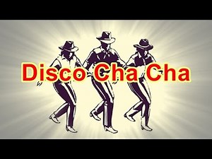 Disco Cha Cha - Line Dance (Music)