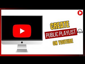 How To Create a Public Playlist on YouTube (Step-by-Step Guide)