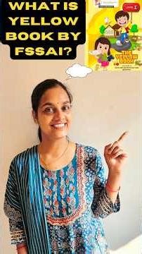 FSSAI Yellow Book Explained | Safe Food guide for Healthy Kids #fssai