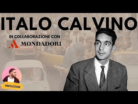 ITALO CALVINO - life, works, thoughts.