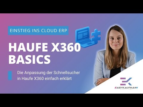 Haufe X360 Schnellsuche anpassen erklärt | Einstieg ins Cloud-ERP