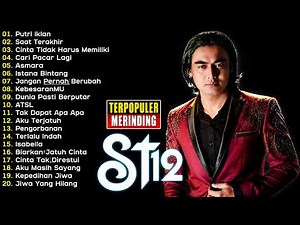 ST12 SETIA BAND FULL ALBUM | FULL ALBUM TERBAIK TERPOPULER | JANGAN PERNAH BERUBAH | ASMARA |TERLALU